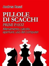 Pillole di Scacchi: primi passi