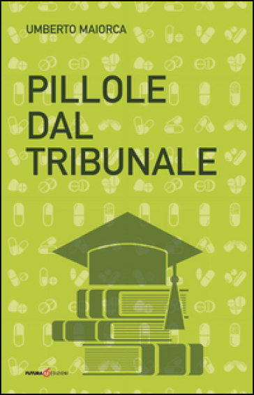 Pillole del tribunale - Umberto Maiorca