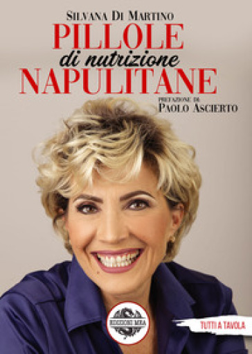 Pillole (di nutrizione) napulitane - Silvana Di Martino