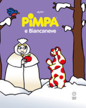 Pimpa e Biancaneve. Ediz. a colori