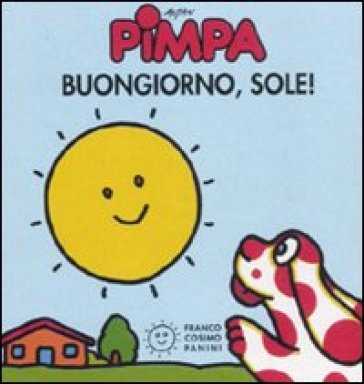 Pimpa. Buongiorno, sole! Ediz. illustrata - Francesco Tullio Altan