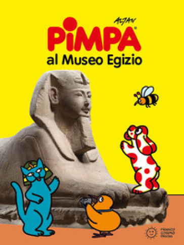 Pimpa al Museo egizio. Ediz. a colori. Con Adesivi - Francesco Tullio Altan