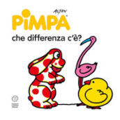 Pimpa: che differenza c è? Ediz. illustrata