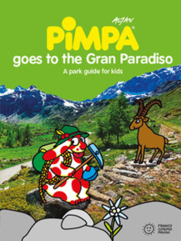 Pimpa goes to Gran Paradiso. Ediz. illustrata - Francesco Tullio Altan