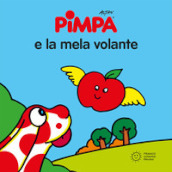 Pimpa e la mela volante. Ediz. illustrata