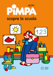 Pimpa scopre la scuola. Ediz. illustrata