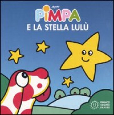 Pimpa e la stella Lulù. Ediz. illustrata - Francesco Tullio Altan