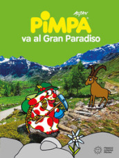 Pimpa va al Gran Paradiso. Ediz. illustrata