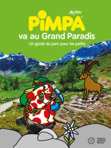 Pimpa va au Grand Paradis. Ediz. illustrata - Francesco Tullio Altan