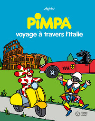 Pimpa voyage à travers l'Italie. Ediz. a colori - Francesco Tullio Altan