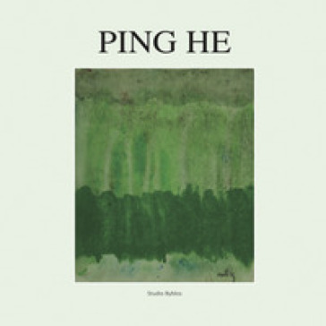 Ping He. Ediz. a colori - Ping He