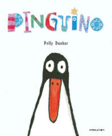 Pinguino. Ediz. a colori - Polly Dunbar