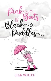 Pink Boots in Black Puddles