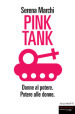 Pink tank. Donne al potere. Potere alle donne