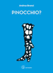 Pinocchio? Ediz. illustrata