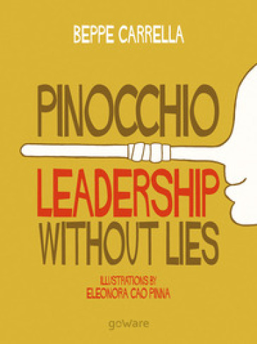 Pinocchio. Leadership without lies - Beppe Carrella