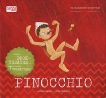 Pinocchio. The treasure chest of fairy tales. Ediz. a spirale. Con gadget - Giulia Pesavento - Luna Scortegagna