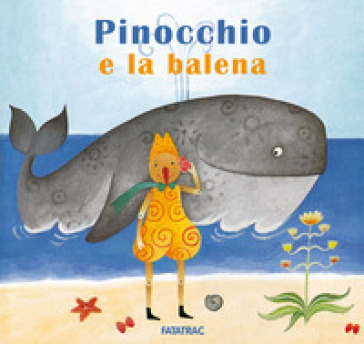 Pinocchio e la balena. Ediz. a colori - Nicoletta Codignola