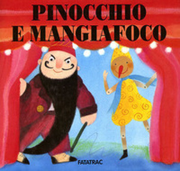 Pinocchio e Mangiafoco - Sophie Fatus