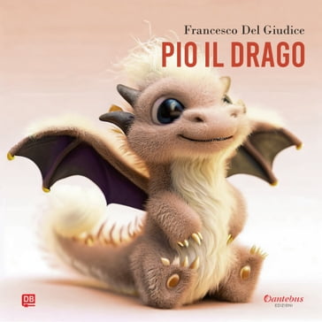 Pio il drago - Francesco Del Giudice