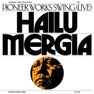 Pioneer works swing (live) - HAILU MERGIA