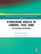 Pioneering Health in London, 1935-2000