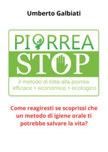 Piorrea stop - Umberto Galbiati