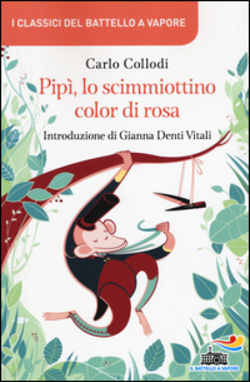 Pipì o lo scimmiottino color di rosa - Carlo Collodi