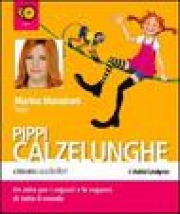 Pippi Calzelunghe letto da Marina Massironi. Audiolibro. 2 CD Audio - Astrid Lindgren