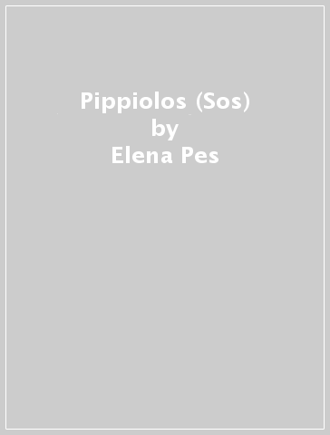 Pippiolos (Sos) - Elena Pes