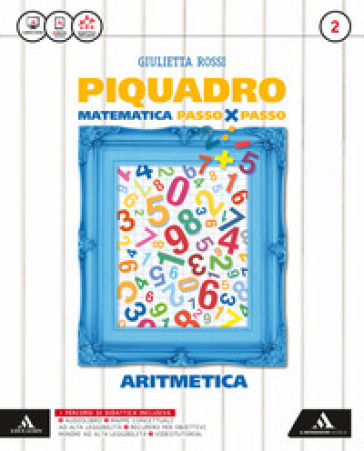 Piquadro. Aritmetica-Geometria. Per la Scuola media. Con e-book. Con espansione online. 2. - Giulietta Rossi