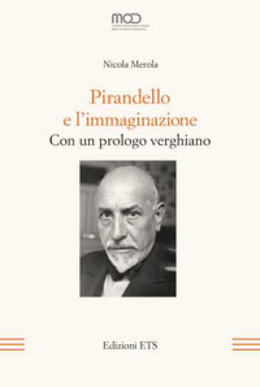 Pirandello e l'immaginazione. Con un prologo verghiano - Nicola Merola