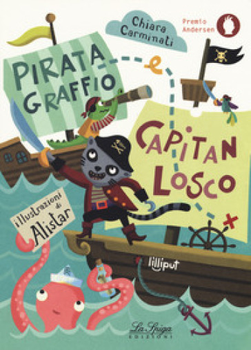 Pirata Graffio e Capitan Losco. Ediz. a colori - Chiara Carminati