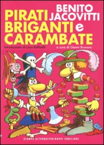 Pirati briganti e carambate - Benito Jacovitti