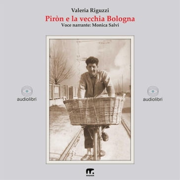 Piròn e la vecchia Bologna - Valeria Riguzzi