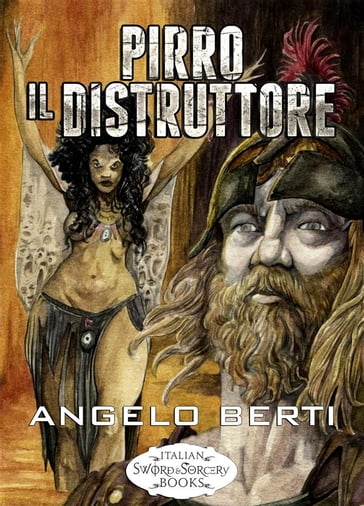 Pirro il Distruttore - Angelo Berti