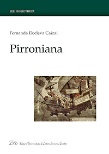 Pirroniana. Ediz. italiana e inglese - Fernanda Decleva Caizzi