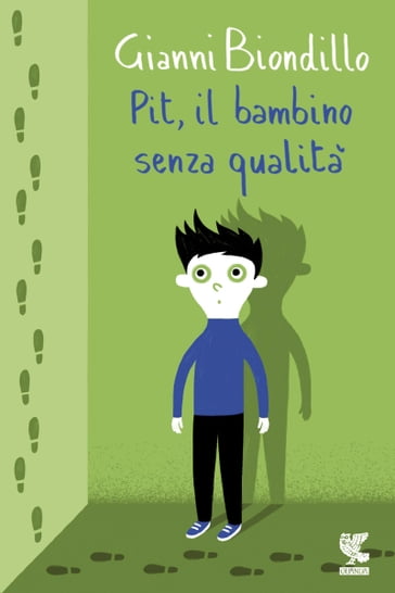 Pit, il bambino senza qualità - Gianni Biondillo