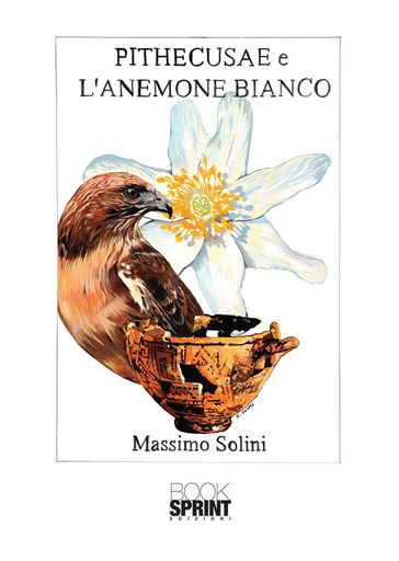 Pithecusae e l'anemone bianco - Massimo Solini