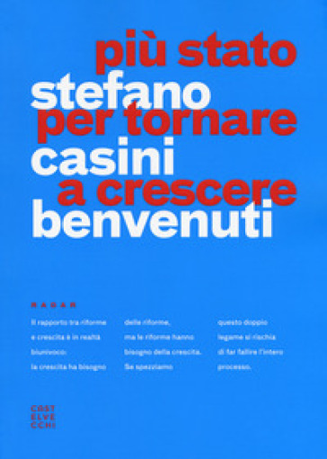 Più Stato per tornare a crescere - Stefano Casini Benvenuti