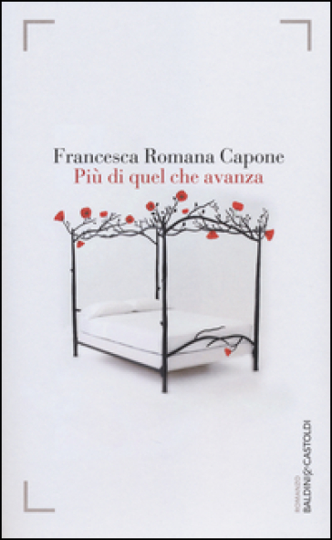 Più di quel che avanza - Francesca Romana Capone