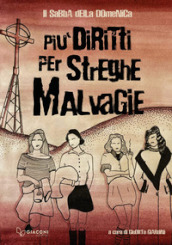 Più diritti per streghe malvagie