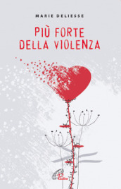 Più forte della violenza