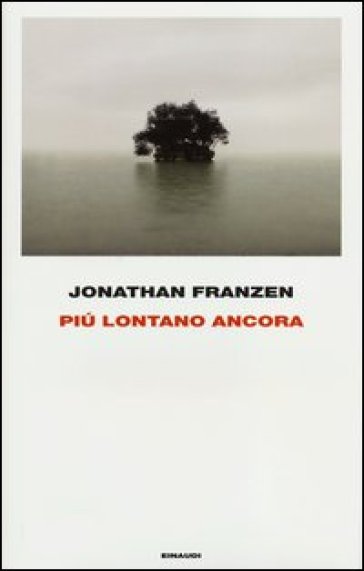 Più lontano ancora - Jonathan Franzen