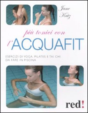 Più tonici con l'acquafit. - Jane Katz