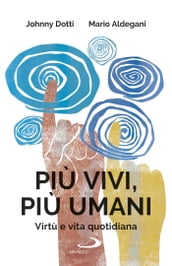 Più vivi, più umani