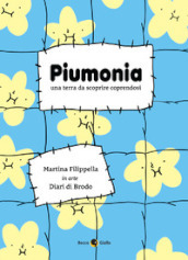 Piumonia. Una terra da scoprire coprendosi