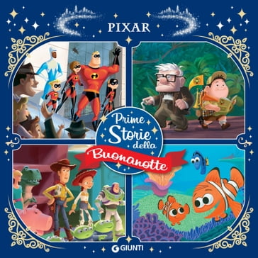 Pixar. Prime storie della buonanotte - Disney