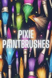 Pixie Paintbrushes