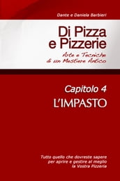 Di Pizza e Pizzerie, Capitolo 4: L